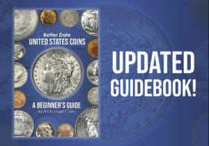 Better Date United States Coins - A Beginner's Guide Archangel Coins - Beginner's Guide Book